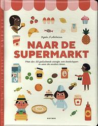 Foto van Naar de supermarkt - ingela p arrhenius - kartonboekje;kartonboekje (9789025778132)