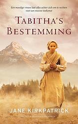 Foto van Tabitha's bestemming - jane kirkpatrick - ebook (9789023978626)