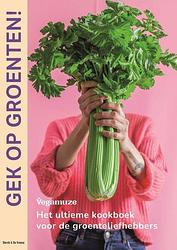 Foto van Gek op groenten! - eveline versluys, vegamuze - hardcover (9789464711202)