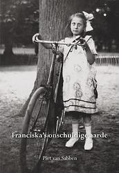 Foto van Franciska's onschuldige aarde - piet van sabben - paperback (9789463654852)