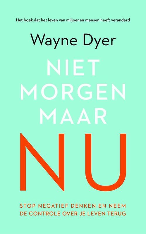 Foto van Niet morgen, maar nu - wayne dyer - ebook (9789044973778)