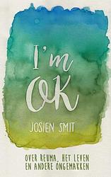 Foto van I'sm ok - josien smit - paperback (9789402159950)