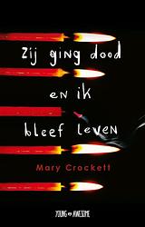 Foto van Zij ging dood en ik bleef leven - mary crockett - ebook (9789025877248)