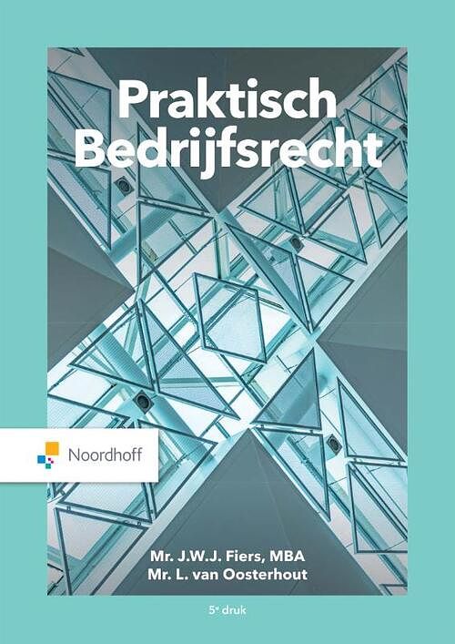 Foto van Praktisch bedrijfsrecht - j.w.j. fiers mba, l. van oosterhout - paperback (9789001298869)