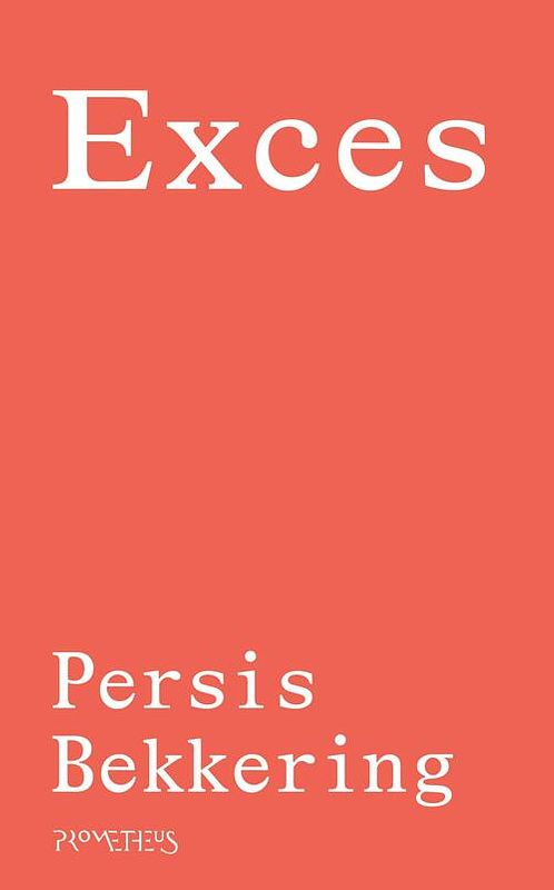 Foto van Exces - persis bekkering - ebook (9789044638196)