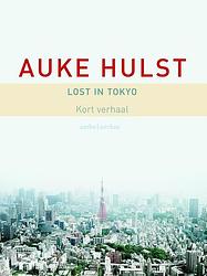 Foto van Lost in tokyo - auke hulst - ebook