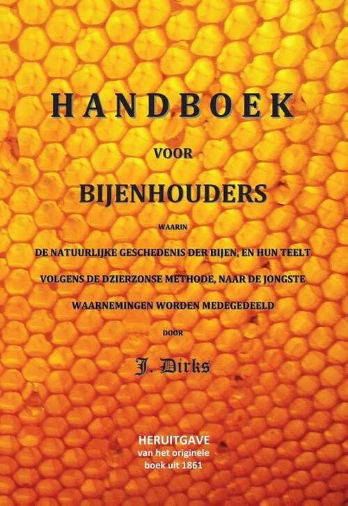 Foto van Handboek voor bijenhouders - j. dirks - paperback (9789085485100)