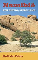Foto van Namibië, een rustig, sterk land - dolf de vries - ebook (9789038927473)