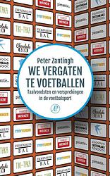 Foto van We vergaten te voetballen - peter zantingh - ebook (9789029506113)