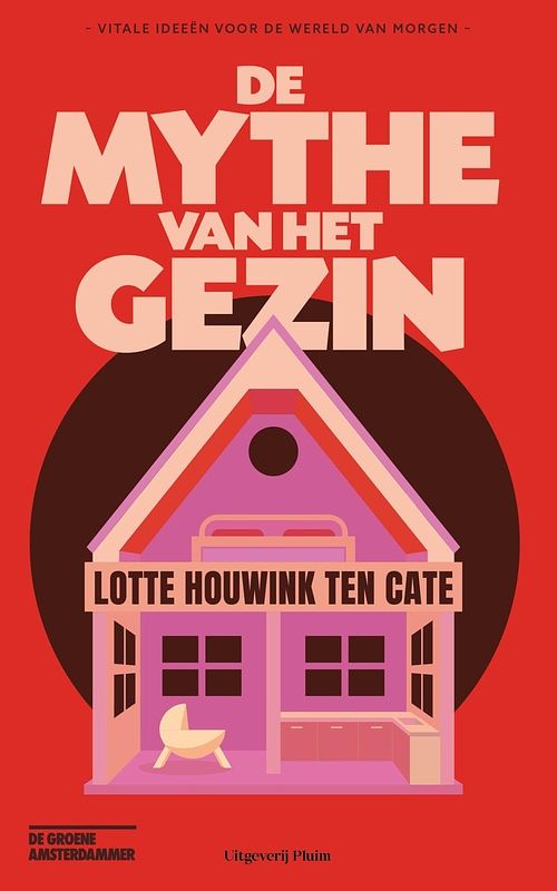 Foto van De mythe van het gezin - lotte houwink ten cate - ebook