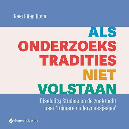 Foto van Als onderzoekstradities niet volstaan - geert van hove - paperback (9789463714686)