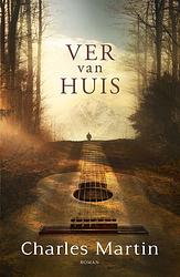 Foto van Ver van huis - charles martin - ebook (9789029726429)