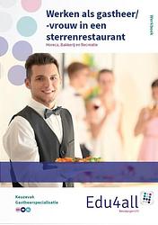 Foto van Werken als gastheer/-vrouw in een sterrenrestaurant - martin hilgen - paperback (9789037225082)