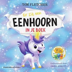 Foto van Er zit een eenhoorn in je boek - tom fletcher - hardcover (9789002277085)