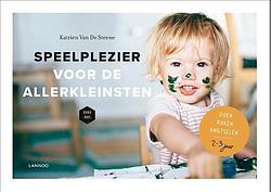 Foto van Speelplezier voor de allerkleinsten (van 2 tot 3 jaar) - katrien van de steene, mama baas - paperback (9789401471824)