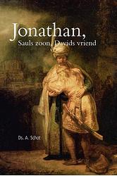 Foto van Jonathan, sauls zoon, davids vriend - a. schot - ebook (9789462783591)