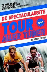 Foto van Spectaculairste tour aller tijden - richard moore - ebook (9789460235887)