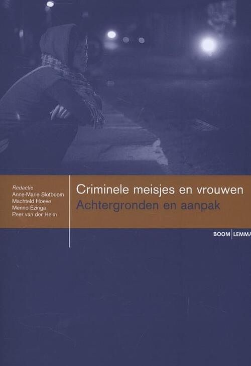 Foto van Criminele meisjes en vrouwen - paperback (9789059317208)