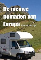 Foto van De nieuwe nomaden van europa - henk van der jagt - paperback (9789462037892)