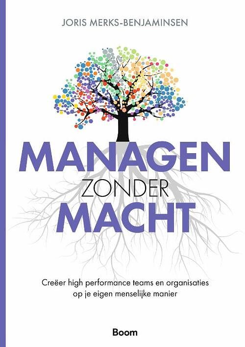 Foto van Managen zonder macht - joris merks - paperback (9789024457557)