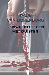 Foto van Gewapend tegen het duister - paul van dukenburg - ebook