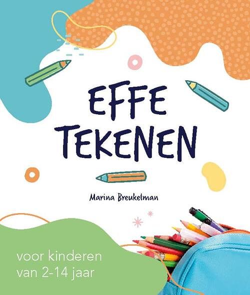 Foto van Effe tekenen - marina breukelman - hardcover (9789492261847)