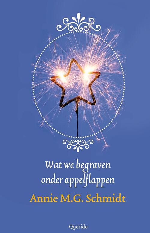 Foto van Wat we begraven onder appelflappen - annie m.g. schmidt - ebook (9789021402918)