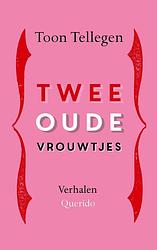 Foto van Twee oude vrouwtjes - toon tellegen - ebook