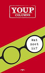 Foto van Wat moet ik? - youp van 'st hek - ebook (9789400403864)