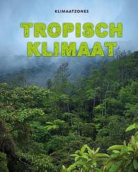 Foto van Tropisch klimaat - cath senker - hardcover (9789464391527)