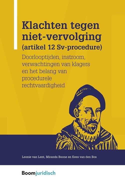 Foto van Klachten tegen niet-vervolging (artikel 12 sv-procedure) - kees van den bos, leonie van lent, miranda boone - ebook (9789462741393)