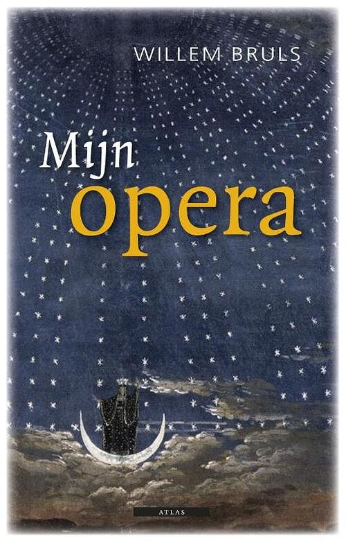 Foto van Mijn opera - willem bruls - ebook (9789045017693)