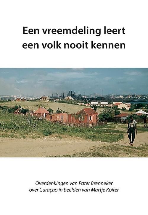 Foto van Een vreemdeling leert een volk nooit kennen - siebe a. sonnema - paperback (9789463654739)