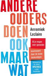 Foto van Andere ouders doen ook maar wat - annemiek leclaire - ebook (9789024582808)