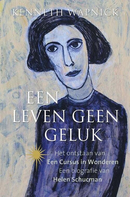 Foto van Een leven geen geluk - kenneth wapnick - ebook (9789020209501)