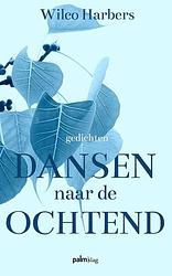 Foto van Dansen naar de ochtend - wilco harbers - ebook