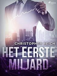 Foto van Het eerste miljard - christopher reich - ebook