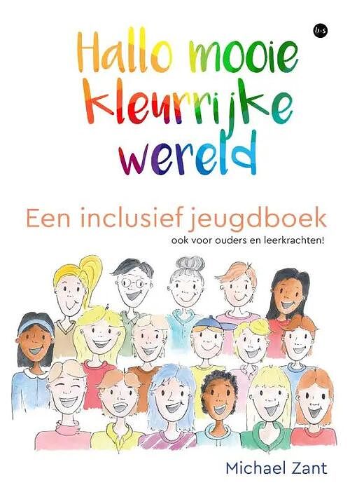 Foto van Hallo mooie kleurrijke wereld - michael zant - paperback (9789464687156)