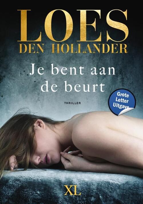 Foto van Je bent aan de beurt - grote letter uitgave - loes den hollander - hardcover (9789046314579)