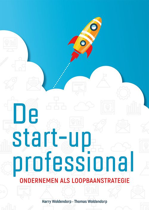 Foto van De start-up professional - harry woldendorp, thomas woldendorp - ebook (9789088509117)