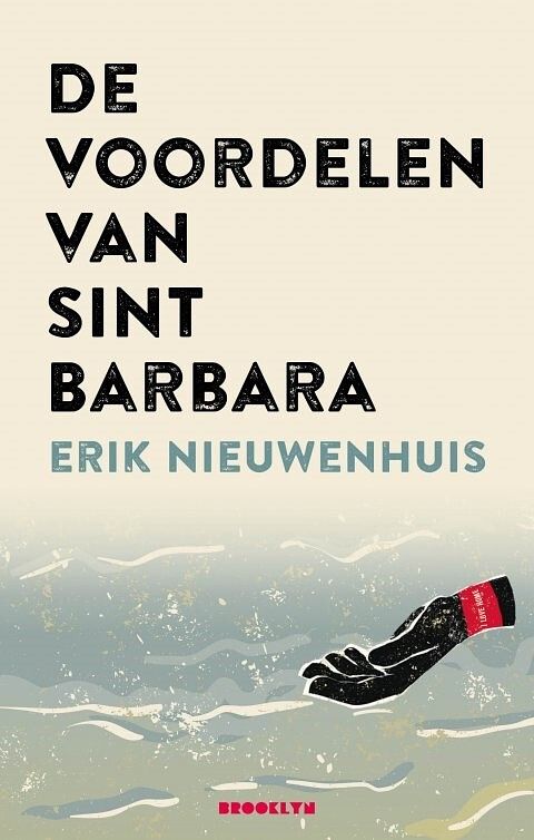 Foto van De voordelen van sint barbara - erik nieuwenhuis - paperback (9789492754455)