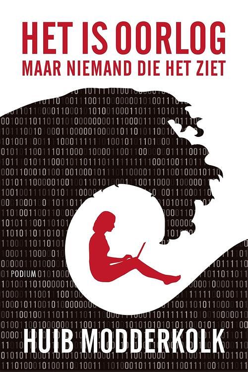 Foto van Het is oorlog maar niemand die het ziet - huib modderkolk - ebook (9789057599811)