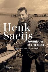 Foto van Henk saeijs, stormloper in een delta - leo santbergen - ebook (9789463010146)
