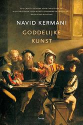 Foto van Goddelijke kunst - navid kermani - ebook (9789059366985)