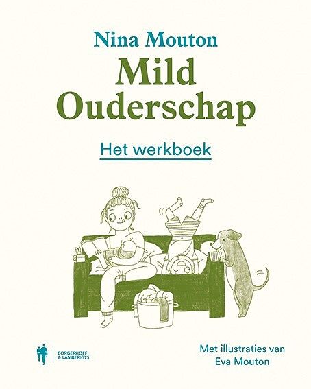 Foto van Mild ouderschap - nina mouton - paperback (9789463932752)