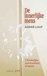 Foto van De innerlijke mens - andré louf - paperback (9789085286851)