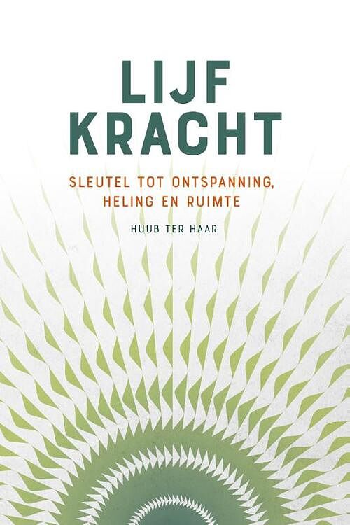 Foto van Lijfkracht - huub ter haar - paperback (9789493198296)