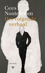 Foto van Het volgende verhaal - cees nooteboom - ebook (9789023472810)