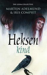 Foto van Heksenkind - iris compiet, martijn adelmund - ebook (9789024564651)