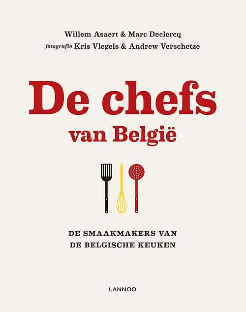 Foto van De chefs van belgië - deel 2 - kris vlegels, marc declercq, willem asaert - ebook (9789401400299)